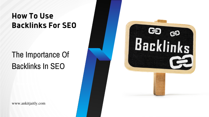 How To Use Backlinks For SEO – Helpful Guide