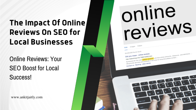 Online Reviews On SEO for Local Businesses