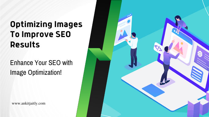 Optimizing Images To Improve SEO Results